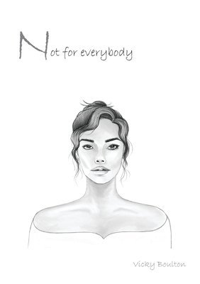 Not For Everybody 1