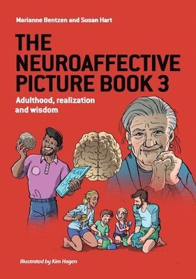 Marianne Bentzen, Susan Hart - Neuroaffective Picture Book 3, Inbunden