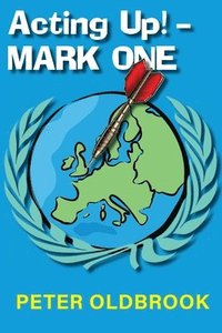 bokomslag Acting Up! - MARK ONE