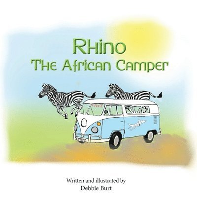 Debbie Burt - Rhino The African Camper, Häftad