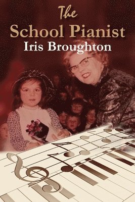 School Pianist - Iris Broughton