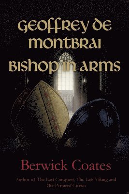bokomslag Geoffrey de Montbrai, Bishop in Arms