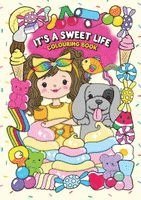 It's a Sweet Life Colouring Book