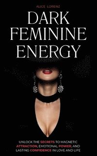 bokomslag Dark Feminine Energy