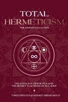 bokomslag Total Hermeticism Philosophy Collection