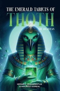 bokomslag The Emerald Tablets of Toth The Atlantean