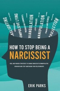 bokomslag How to Stop Being a Narcissist