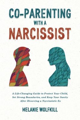 bokomslag Co-Parenting With a Narcissist