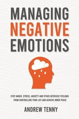 Andrew Tenny - Managing Negative Emotions, Häftad. Tillgänglighet: Lägg i varukorg