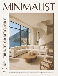 bokomslag Minimalist - The Interior Design Bible