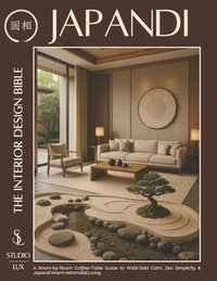 bokomslag Japandi - The Interior Design Bible