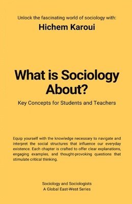 Hichem Karoui - What Is Sociology About?, Häftad