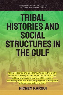 bokomslag Tribal Histories And Social Structures In The Gulf