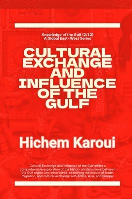 bokomslag Cultural Exchange And Influence of The Gulf