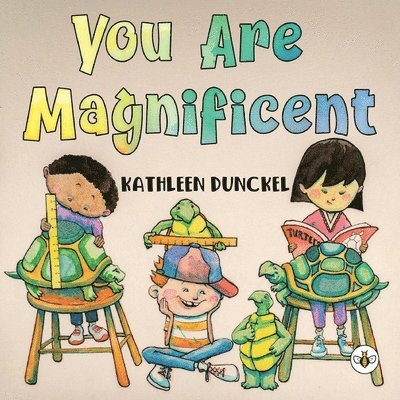 Kathleen Dunckel - You Are Magnificent, Häftad