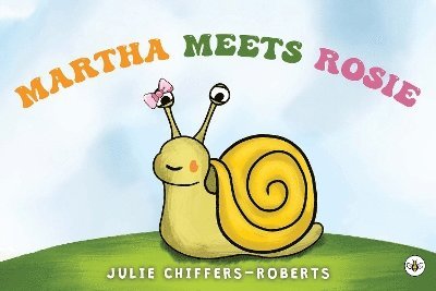 Julie Chiffers-Roberts - Martha meets Rosie, Häftad