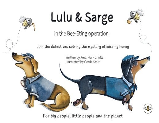 Amanda Horwitz - Lulu & Sarge in the Bee Sting Operation, Häftad