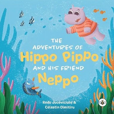 bokomslag The Adventures of Hippo Pippo and his Friend Neppo