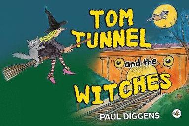 bokomslag Tom Tunnel and the Witches