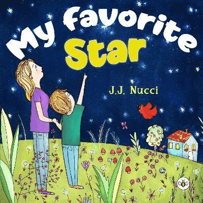 J.J. Nucci, J. J. Nucci - My Favorite Star (Hardback), Inbunden