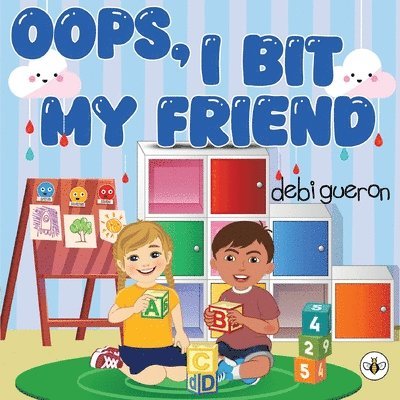 Debi Gueron - Oops, I Bit My Friend, Häftad