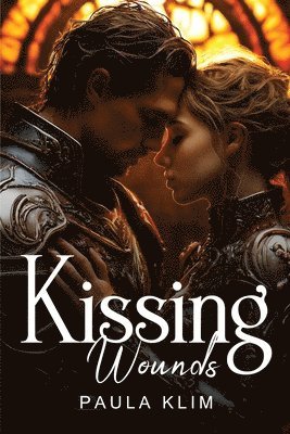 Paula Klim - Kissing Wounds, Häftad