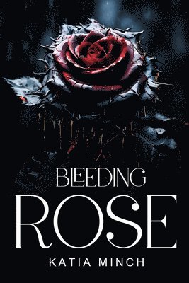 bokomslag Bleeding rose