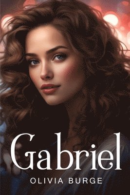 Olivia Burge - Gabriel, Häftad