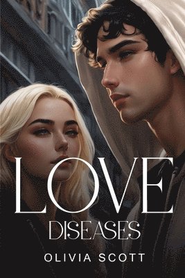 Olivia Scott - Love Diseases, Häftad