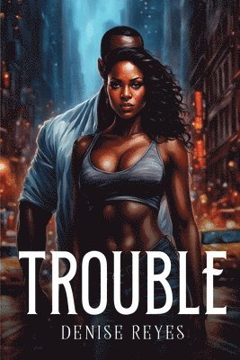 Trouble 1