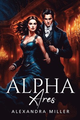 Alexandra Miller - Alpha Ares, Häftad