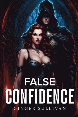 bokomslag False Confidence