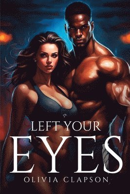 Left Your Eyes 1