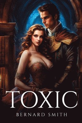 Bernard Smith - Toxic, Häftad