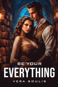 bokomslag Be Your Everything