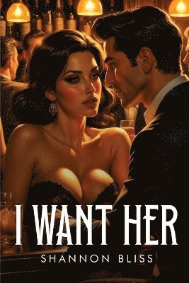 I Want Her 1