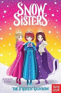 bokomslag Snow Sisters: The Frozen Rainbow