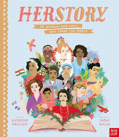 Katherine Halligan - HerStory: 50 Women and Girls Who Shook the World, Inbunden