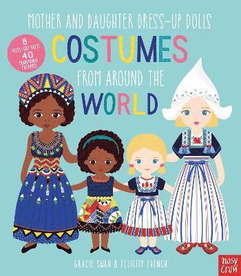 Mother and Daughter Dress-Up Dolls: Costumes From Around the World 1
