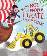bokomslag You're Not a Proper Pirate, Sidney Green!