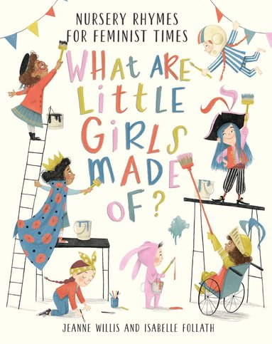 Jeanne Willis - What Are Little Girls Made of?, Inbunden