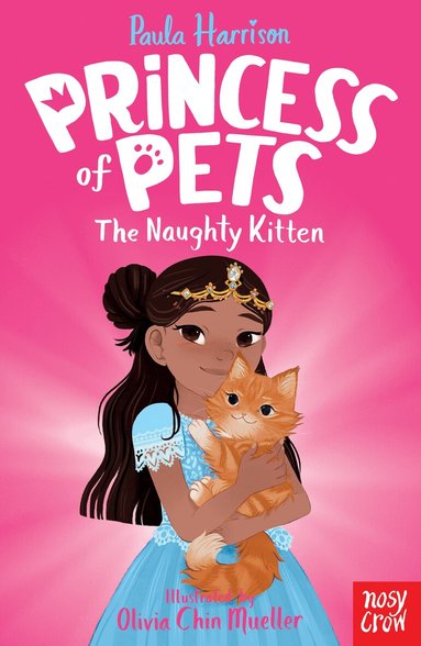 Paula Harrison - Princess of Pets: The Naughty Kitten, Häftad