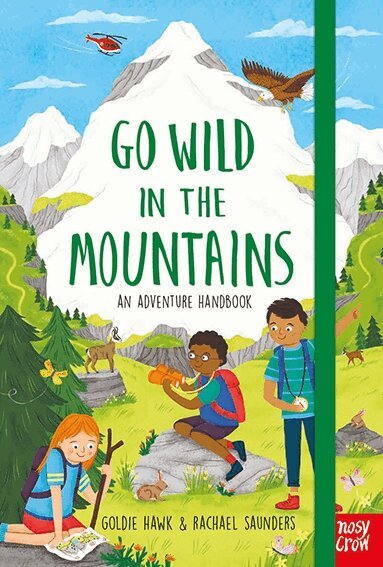 Goldie Hawk - Go Wild in the Mountains, Inbunden