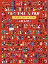 bokomslag British Museum: Find Tom in Time, Ming Dynasty China
