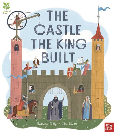 Rebecca Colby - National Trust: The Castle the King Built, Häftad