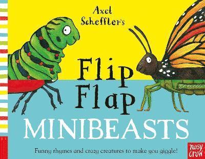 Axel Scheffler's Flip Flap Minibeasts 1