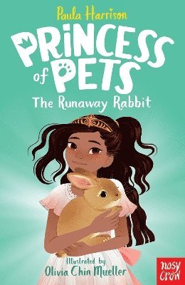 Paula Harrison - Princess of Pets: The Runaway Rabbit, Häftad