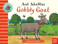 bokomslag Farmyard Friends: Gobbly Goat