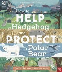 bokomslag National Trust: How to Help a Hedgehog and Protect a Polar Bear