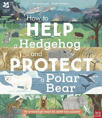 bokomslag National Trust: How to Help a Hedgehog and Protect a Polar Bear